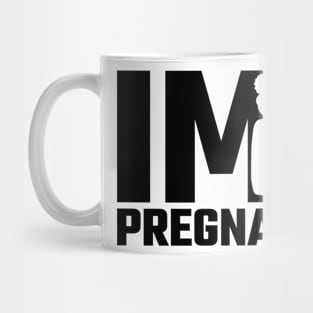 im pregnant Mug